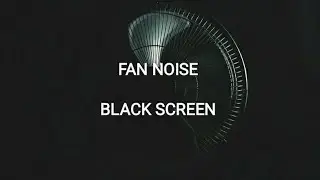 Black Screen Fan Sound | 10 Hours White Noise for Better Sleep 😴