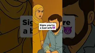 Signs you&rsquo;re a bad wife👿📣#muslim #nikah #marriage #islamic_video #couple #shorts