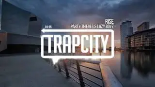 Party Thieves & Lazy Boyz - Rise