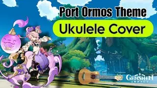 Genshin Impact OST - Port Ormos Theme! ( Sumeru theme ) Ukulele tutorial cover + TABS