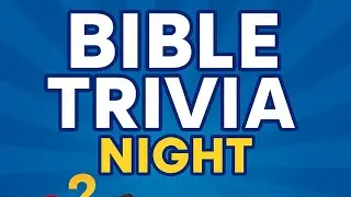 Friday night Bible Trivia