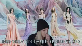 Red Velvet (레드벨벳) - The 7th Mini Album: Cosmic Part 2 Reaction ll Incoming B-Sides Of The Year