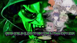 GREEN GOBLIN GLIDES TO MINI OZINE & OTAKU EXPO 2024