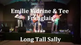 Emilie Vidrine & Tee Franglais - Long Tall Sally