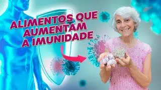 Alimentos Poderosos para Aumentar a Imunidade e Combater Inflama&ccedil;&otilde;es!