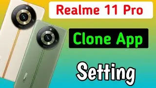 Realme 11 pro me App clone kaise kare/How to clone app setting in realme 11 pro
