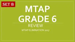 MTAP Grade 6  2017 Set B