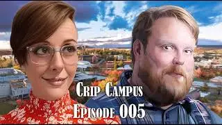 Crip Campus Episode 005 - The Holiday Special!