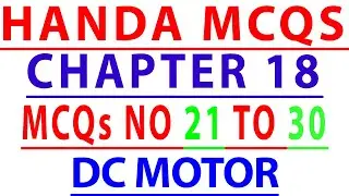 Handa MCQs || Chapter 18 || DC Motor || MCQ's No 21 to 30 || Engineering World ||
