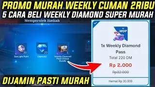 PROMO MURAH - WEEKLY DIAMOND CUMAN 2 RIBU | 5 CARA BELI WEEKLY DIAMOND PASS MLBB MURAH 2025