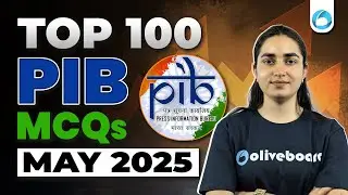 Top 100 PIB MCQs | May 2025 | PIB Current Affairs | RBI Grade B 2025 | NABARD Grade A 2025
