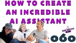 060 - How to Create an INCREDIBLE AI Assistant