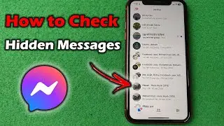 How to Check Hidden Messages in Facebook Messenger | Full Guide