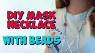 Diy face mask necklace with beads / mask strap / mask lanyard / mask chain
