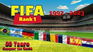 FIFA Ranking 1 1992-2023 | 30 Years Conquer the World