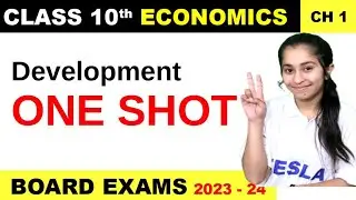 Development - full chapter | Board exams 2024 | Class 10th Economics ch 1