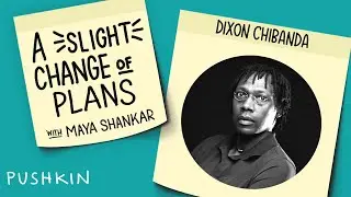 The Science of Connection ft. Dixon Chibanda | A Slight Change of Plans | Maya Shankar