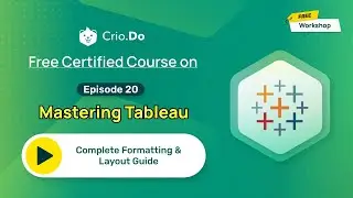 Mastering Tableau Dashboard Design 2024: Complete Formatting & Layout Guide