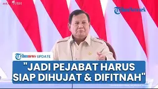 Prabowo Depan Menteri & Gubernur soal Kritik Bencana: Jadi Pejabat Harus Siap Dihujat dan Difitnah