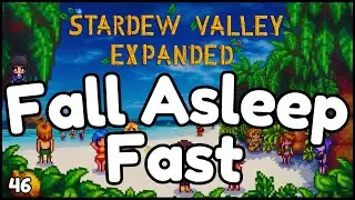 🌙 Peaceful Stardew Valley Expanded - Gameplay for Sleep & Relaxation - Summer Prep & Magic?