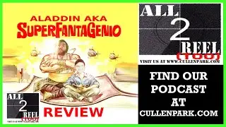 Superfantagenio (aka Aladdin)(1986)- Definatly Not Disney All2ReelToo Podcast