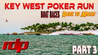 Key West Poker Run | BOAT RACES & Leaving Key West | PART 3
