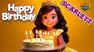 SCARLETT Birthday Song | Happy Birthday Music