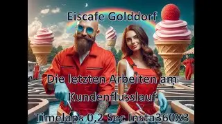 Eiscafe Golddorf / Hotel Golddorf , Fertigstellung des Kunden Wasserfalls, Insta360 X3 VR360 8K