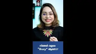 നിങ്ങൾ വളരെ ''BUSY'' ആണോ?😇| WhatsApp Status | Malayalam Motivation | KGHL - 389
