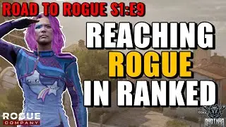 REACHING THE HIGHEST RANK (ROGUE RANK) - ROAD TO ROGUE S1:E9 (Rogue Company Ranked Gameplay)