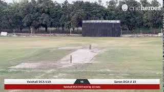 Vaishali DCA U19 vs Saran DCA U 19 | Quantum Series (Inter District Cricket U19 Series)(League Mat&hellip;