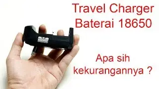 Charger Baterai 18650 | Charger Travel Buat Senter Pendaki