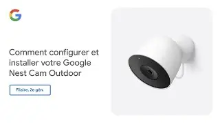 Как настроить и установить наружную камеру Google Nest Cam (проводную, 2-го поколения)