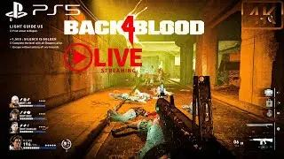 Back 4 BLOOD-LIVE STREAM |PS5 GAMEPLAY