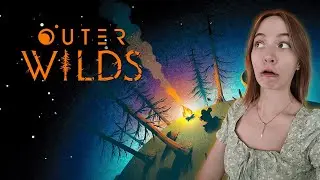 WE BE OUT THERE WILDIN' ♡ Outer Wilds ♡ First Playthrough ♡
