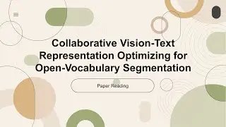[ECCV 2024 Oral][Indepth Reading]Collaborative Vision-Text Representation Optimizing for Open-Vocabu