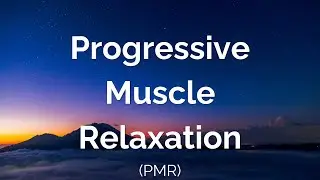 Mindful Muscle Release: Guided Progression for Relaxation