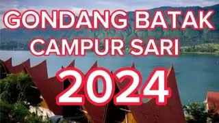 GONDANG BATAK CAMPUR SARI 2024 PALING ENAK DI DENGAR