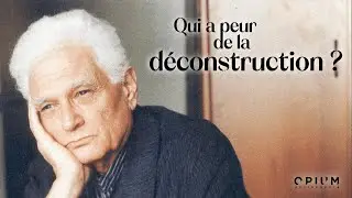 Qui a peur de la déconstruction ? (Séance d'ouverture)