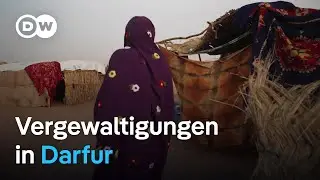 Im Bürgerkrieg im Sudan wird Vergewaltigung als Waffe eingesetzt | DW Nachrichten