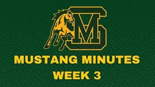 Mustang Minutes Week 3