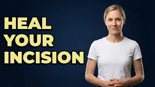 How Should I Care For My Surgical Incision?