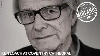 Made in the Midlands: Ken Loach (filmed version)