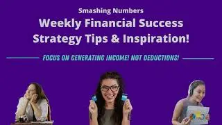 Focus on generating income NOT deductions!