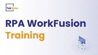 RPA WorkFusion Training | RPA WorkFusionOnline Certification Course | RPA Workfusion Demo - TekSlate