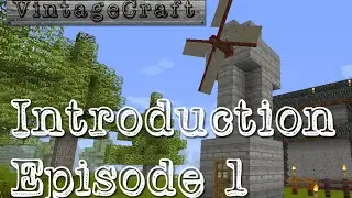 Vintagecraft, введение &mdash; Эпизод 1