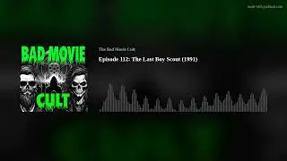 Episode 112: The Last Boy Scout (1991)