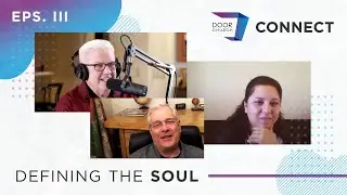 What is the Soul? | Soul Care Part 1 | Door Church Connect Ep. 003
