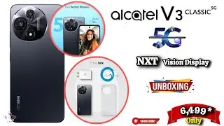 Alcatel V3 Classic 5G Unboxing NXT Vision Display Alcatel Smartphone V3 Classic