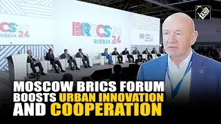 BRICS Municipalities Strengthen Ties at Record-Breaking Moscow Forum: Over 300 Agreements Signed